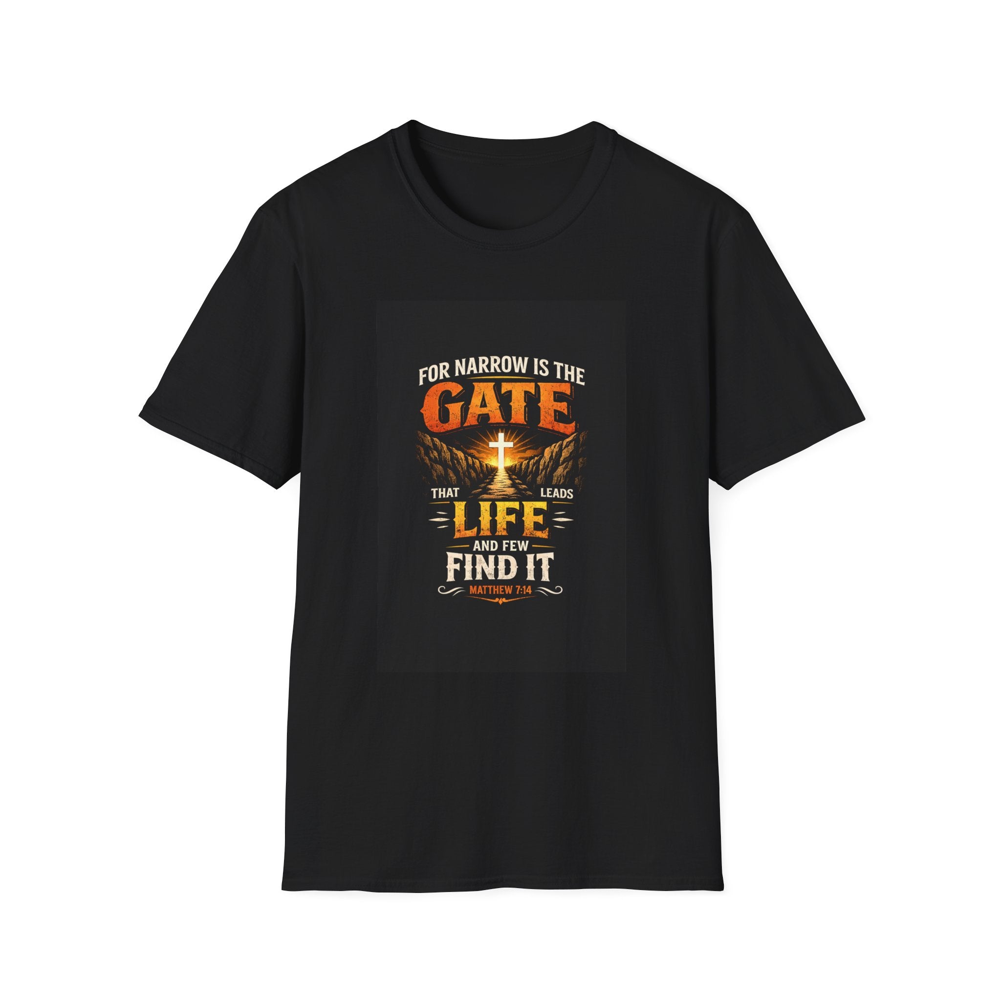 Christian Faith T-Shirt — "For Narrow Is the Gate That Leads to Life" Inspirational Bible Verse Tee