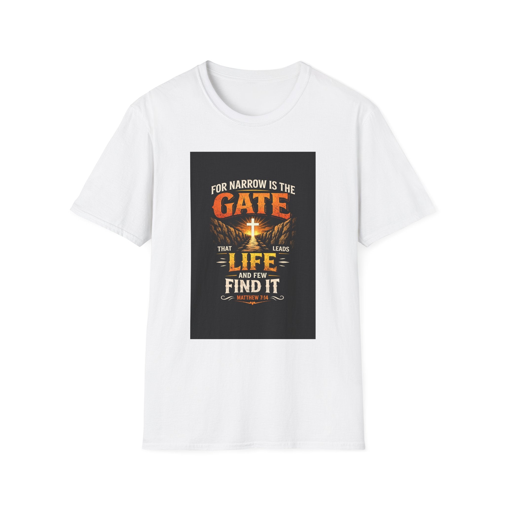 Christian Faith T-Shirt — "For Narrow Is the Gate That Leads to Life" Inspirational Bible Verse Tee