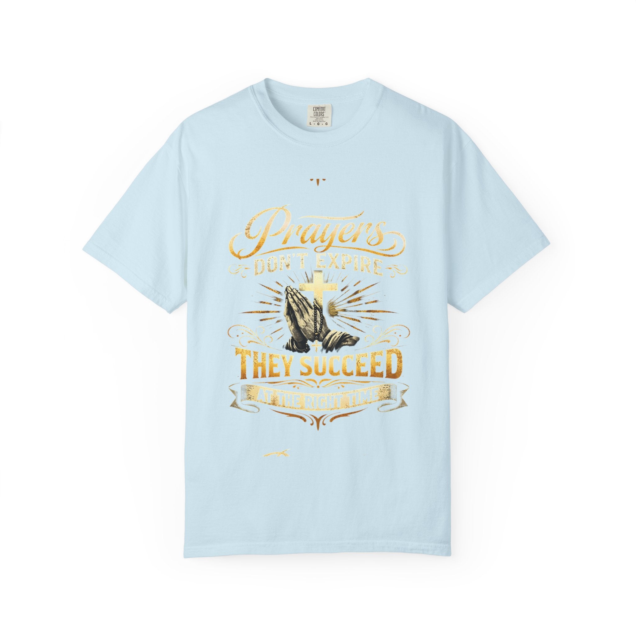 Prayerful Graphic T-Shirt — "Prayers Don’t Expire, They Succeed" Christian Tee