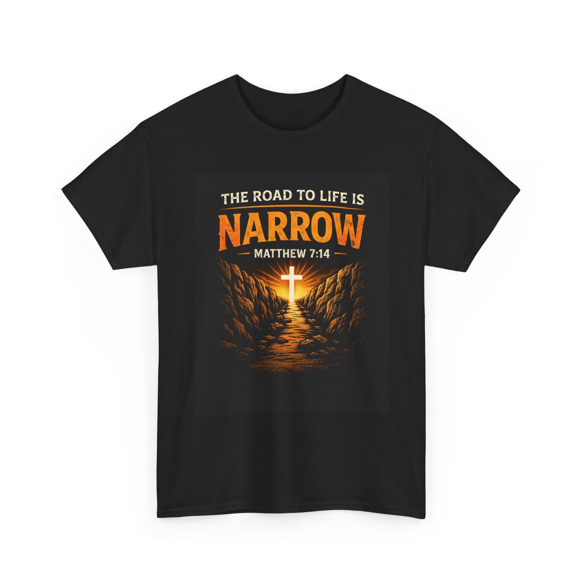 Narrow Road Christian T-Shirt — "The Road to Life is Narrow" Matthew 7:14